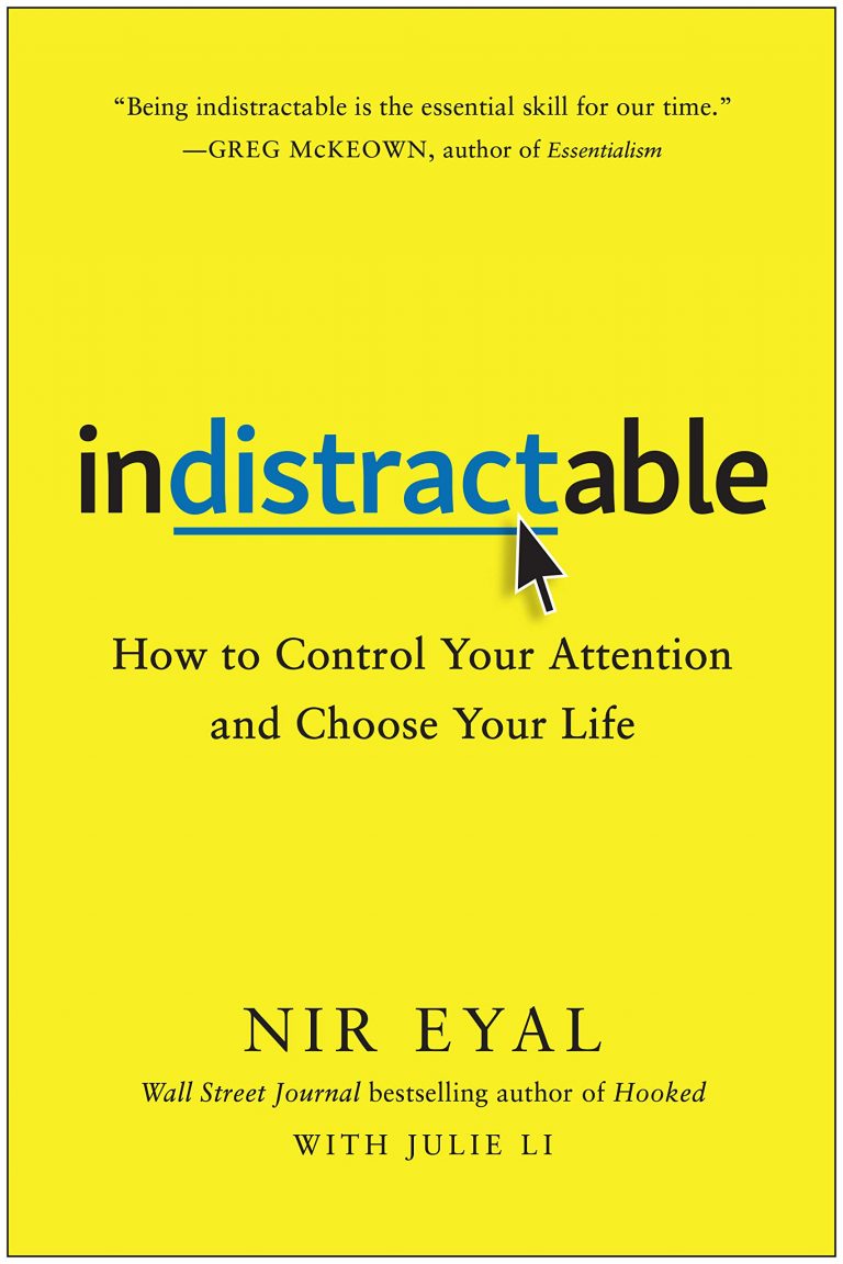 indistractable by nir eyal