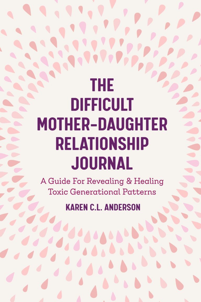 Healing Toxic MotherDaughter Relationship with Karen C.L. Anderson